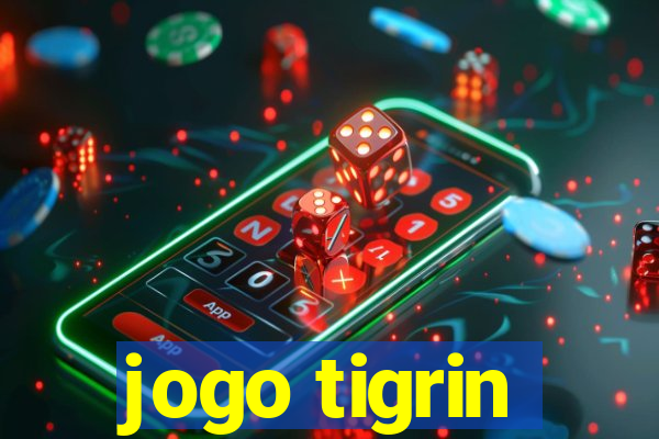 jogo tigrin